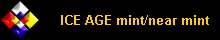 ICE AGE mint/near mint