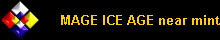 MAGE ICE AGE near mint/excellent