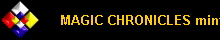 MAGIC CHRONICLES mint/near mint