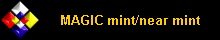 MAGIC mint/near mint
